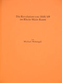 Die Revolution von 1848/49 im Rhein-Main-Raum