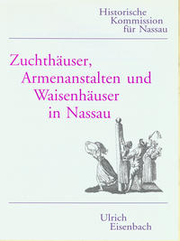 Zuchthäuser, Armenanstalten und Waisenhäuser in Nassau