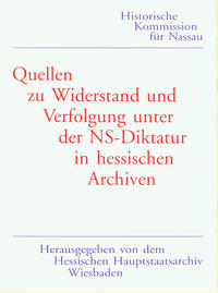 Quellen zu Widerstand und Verfolgung unter der NS-Diktatur in hessischen Archiven