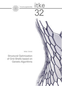 Structural Optimization and Design of Free Form Grid Shells based on Genetic Algorithms