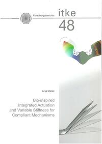 Bio-inspired Integrated Actuation and Variable Stiffness for Compliant Mechanisms