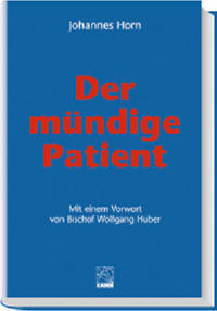 Der mündige Patient und andere Beiträge zur Medizin