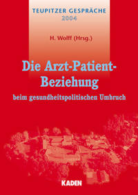 Die Arzt-Patient-Beziehung beim gesundheitspolitischen Umbruch