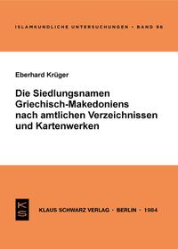 Die Siedlungsnamen Griechisch-Mazedoniens nach amtlichen Verzeichnissen und Kartenwerken