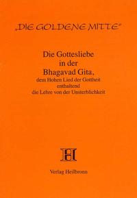 Die Gottesliebe in der Bhagavad Gita