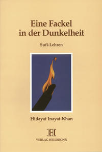 Eine Fackel in der Dunkelheit - Sufi-Lehren