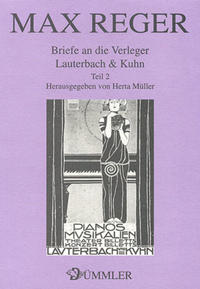 Briefe an die Verleger Lauterbach & Kuhn / Max Reger: Briefe an die Verleger Lauterbach & Kuhn 2
