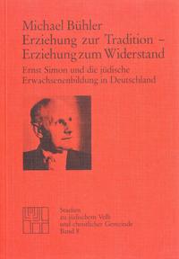 Erziehung zur Tradition - Erziehung zum Widerstand