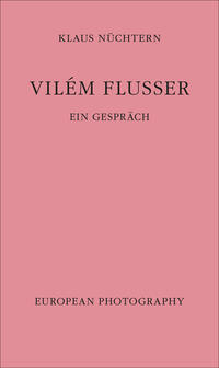 Vilém Flusser. Ein Gespräch