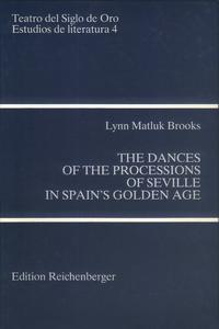 The Dances of the Processions of Seville in Spain's Golden Age