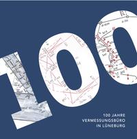 100 Jahre Vermessungsbüro in Lüneburg