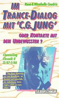 'Im Trance-Dialog mit ''C. G. Jung''. Oder Kontakte mit dem Unterbewusstsein.... / 'Im Trance-Dialog mit ''C. G. Jung''. Oder Kontakte mit dem Unterbewusstsein....