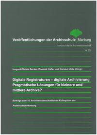 Digitale Registraturen - digitale Archivierung