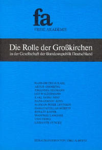 Die Rolle der Grosskirchen in der Gesellschaft der Bundesrepublik Deutschland