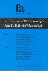 Lernziele für die Welt von morgen /Neue Ethik für die Wissenschaft