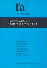 Utopien zwischen Anspruch und Wirklichkeit