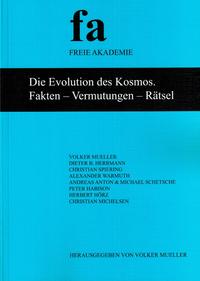 Die Evolution des Kosmos. Fakten - Vermutungen - Rätsel