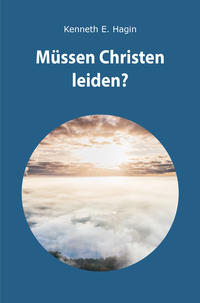 Müssen Christen leiden?