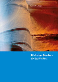 Biblischer Glaube - ein Studienkurs