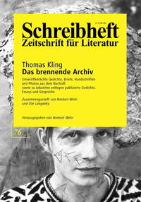 SCHREIBHEFT 76: Thomas Kling: Das brennende Archiv