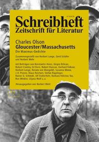 SCHREIBHEFT 77: Charles Olson: Gloucester / Massachusetts. Die Maximus-Gedichte