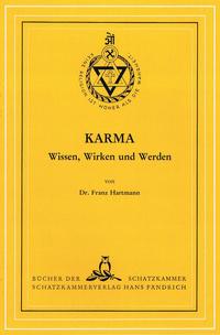 Karma - Wissen, Wirken und Werden
