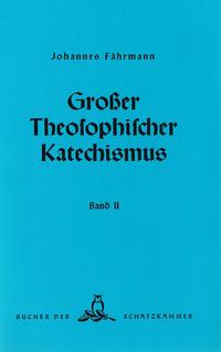 Großer theosophischer Katechismus. Band II