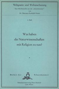 Was haben die Naturwissenschaften mit Religion zu tun?