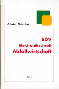 EDV - Elektronikschrott - Abfallwirtschaft