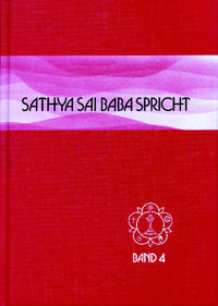 Sathya Sai Baba spricht / Sathya Sai Baba spricht Band 4