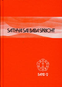 Sathya Sai Baba spricht / Sathya Sai Baba spricht Band 2