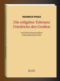 Die religiöse Toleranz Friedrichs des Großen