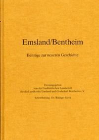 Emsland /Bentheim. Beiträge zur neueren Geschichte / Bd. 4 Emsland/Bentheim. Beiträge zur neueren Geschichte.