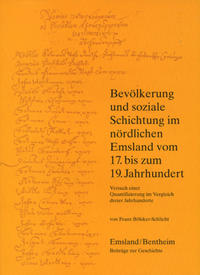 Emsland /Bentheim. Beiträge zur neueren Geschichte / Bd. 10 Bevölkerung und soziale Schichtung im nördlichen Emsland vom 17. bis zum 19. Jahrhundert
