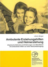 Ambulante Erziehungshilfen und Heimerziehung