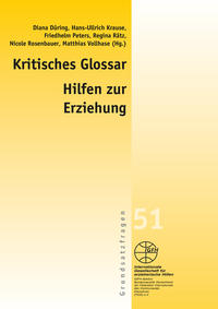 Kritisches Glossar der Hilfen zur Erziehung