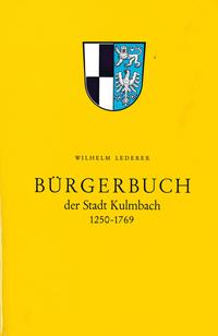 Bürgerbuch der Stadt Kulmbach 1250-1769