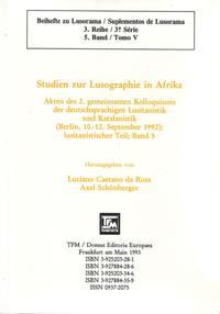 Akten des 2. gemeinsamen Kolloquiums der deutschsprachigen Lusitanistik... / Studien zur Lusographie in Afrika