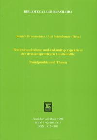 Bestandsaufnahme und Zukunftsperspektiven der deutsch-sprachigen Lusitanistik