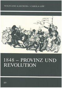 1848 - Provinz und Revolution