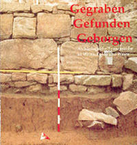 Gegraben - Gefunden - Geborgen