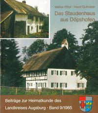 Das Staudenhaus aus Döpshofen