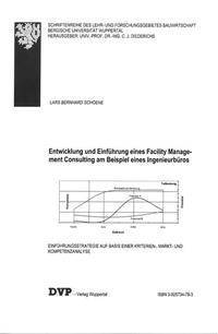 Entwicklung und Einführung eines Facility Management Consultings am Beispiel eines Ingenieurbüros