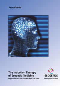 The Induction Therapy of Esogetic Medicine