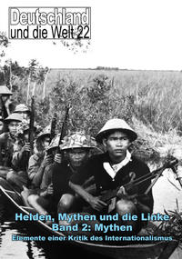 Helden, Mythen und die Linke II