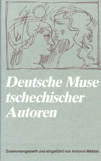 Deutsche Muse tschechischer Autoren