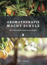 Aromatherapie macht Schule
