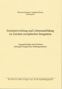 Schulentwicklung und Lehrerausbildung im Zeichen europäischer Integration