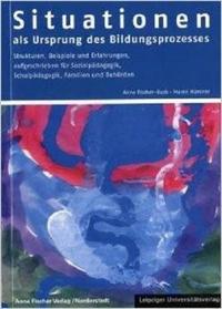 Situationen als Ursprung des Bildungsprozesses