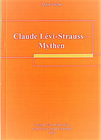 Claude Lévi-Strauß - Mythen